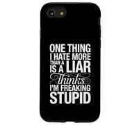 Dire Sarcastique : Les menteurs détestent et pensent Que Je suis Une Blague complètement Stupide Coque pour iPhone SE (2020) / 7/8