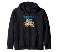 Dire Sarcastique qu'il y a 99% de Chances Que Je ne m'en Soucie Sweat à Capuche