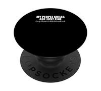 Dire sarcastique Sarcasme Mes compétences relationnelles vont très bien PopSockets PopGrip Adhésif