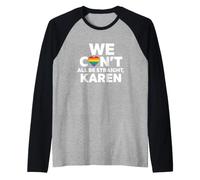 Dire Sarcastique Tout Droit Karen drôle Manche Raglan