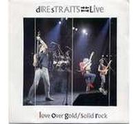 Dire Straits - Dire Straits - Love Over Gold (Live) / Solid Rock (Live) - Vertigo