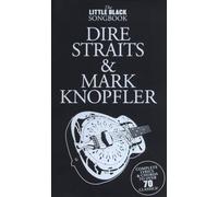Dire Straits & Mark Knopfler - The Little Black Songbook | Recueil de chansons avec paroles, accords et diagrammes pour guitare | 74 titres Pop Rock | Édition Lyrics and Chords | Livre de partitions