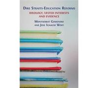 Dire StraitsEducation Reforms Ideology Vested Interests and Evidence - Montserrat Gomendio - Open Book Publishers - Livre en Anglais Montserrat GomendioMontserrat Gomendio (Auteur)