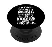 Dire Une journée sans Musique est comme Une Blague PopSockets PopGrip Adhésif