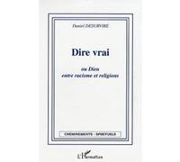Dire Vrai Ou Dieu, Entre Racisme Et Religions