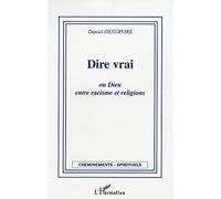 Dire Vrai Ou Dieu, Entre Racisme Et Religions