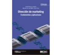 Dirección De Marketing: Fundamentos Y Aplicaciones - Rivera Camino, Jaime, de Garcillán López-Rua, Mencía Rivera Camino, Jaime, De Garcillán López - Rua, Mencía (Auteur)