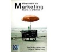 Dirección De Marketing. Teoría Y Práctica - Casado Díaz, Ana Belén Sellers Rubio, Ricardo Casado Díaz, Ana Belén Sellers Rubio, Ricardo (Auteur)