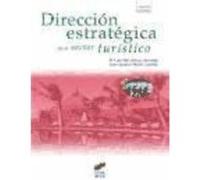 Dirección Estretégica En El Sector Turístico : Teoría Y Práctica - Alonso Almeida, Mar, Martín Castilla, Juan Ignacio Alonso Almeida, Mar, Martín Castilla, Juan Ignacio (Auteur)