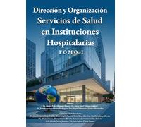 Dirección y Organización de Servicios de Salud en Instituciones Hospitalarias