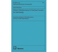 Direct Democracy in Factual Issues in Germany: From the Initiative to the Referendum - the End of Path Dependency?