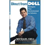 Direct From Dell: Chairman and Chief Executive Officer, Dell Computer Corporation