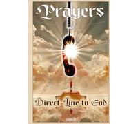 Direct Line to God - Prayers - Vol. 6: Grayscale Edition, 114 pages, 6 x 9 inches, Christian counseling, 12 Topics, Christian self-help, religious ... spiritual warfare, men & women issues