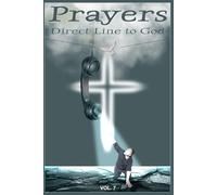 Direct Line to God - Prayers - Vol. 7: Grayscale Edition, 115 pages, 6 x 9 inches, Christian counseling, 12 Topics ( 94 pages ) , Christian self-help, ... Christian lifestyle, men & women issues