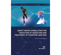 Direct Nerve Stimulation For Induction Of Sensation And Treatment Of Phantom Limb Pain