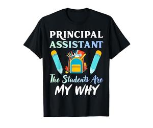 Directeur Adjoint The Students are My Why School Leader T-Shirt
