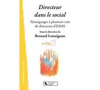 Collectif – Directeur dans le social – Témoignages à plusieurs voix de directeurs d'ESMS
