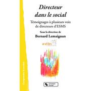 Collectif – Directeur dans le social – Témoignages à plusieurs voix de directeurs d'ESMS