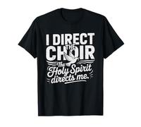 Directeur De Choeur D'église Saint-Esprit Directs Humor Foi T-Shirt