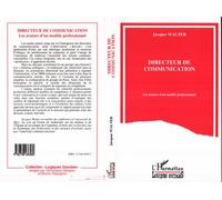 Directeur de communication Les avatars d'un modèle professionnel - Jacques Walter - L'harmattan - broché - Livre