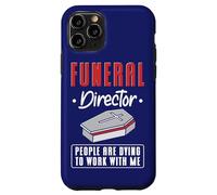 Directeur de funérailles : des Gens meurent d'envie de Travailler avec Moi, Morgue Coque pour iPhone 11 Pro