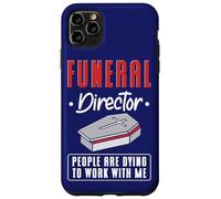 Directeur de funérailles : des Gens meurent d'envie de Travailler avec Moi, Morgue Coque pour iPhone 11 Pro Max