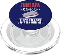 Directeur de funérailles : des Gens meurent d'envie de Travailler avec Moi, Morgue PopSockets PopGrip pour MagSafe