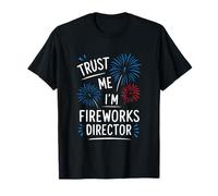 Directeur des feux d'artifice Faites-moi confiance, je suis un directeur de feux d'artifice T-Shirt