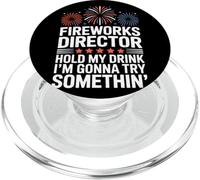 Directeur des Feux d'artifice Funny Hold My Drink, 4 Juillet PopSockets PopGrip pour MagSafe