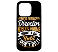 Directeur des Services Alimentaires Nobody Knows What I Do Until I Don't D Coque pour iPhone 15 Pro