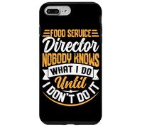 Directeur des Services Alimentaires Nobody Knows What I Do Until I Don't D Coque pour iPhone 7 Plus/8 Plus
