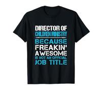 Directeur du ministère des Enfants - Freaking Awesome T-Shirt