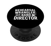 Directeur du Rehearsal Wrangler Band Professeur de Musique PopSockets PopGrip Adhésif