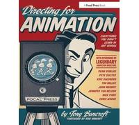 Directing for Animation – Everything You Didn't Learn in Art School – Routledge