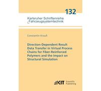 Direction-Dependent Result Data Transfer in Virtual Process Chains for Fiber-Reinforced Polymers and the Impact on Structural Simulation