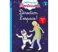 Direction l'espace ! niveau 3 - J'apprends à lire Montessori - Gwenaëlle Doumont - Hachette Education - broché - Scolaire / Universitaire