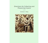 Directions for Collecting and Preserving Insects