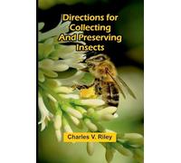 Directions For Collecting And Preserving Insects