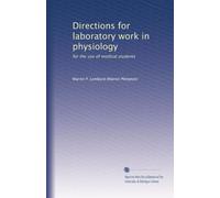 Directions for laboratory work in physiology: for the use of medical students