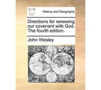 Directions For Renewing Our Covenant With God. The Fourth Edition