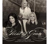 Directions Home (Songs We Love, Songs You Know) by Point of Grace [CD] NEUF