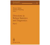 Directions In Robust Statistics And Diagnostics