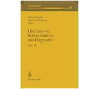 Directions In Robust Statistics And Diagnostics