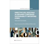 Directive (EU) 2022/2464 as regards Corporate Sustainability Reporting (CSRD) - Texts and Comments