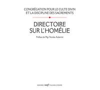 Directoire sur l'homelie CONG CULTE DIVIN (Auteur), CONG CULTE DIVIN (Editeur général)
