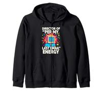 Director of per My Last Email Energy Funny Office Meme Sweat à Capuche