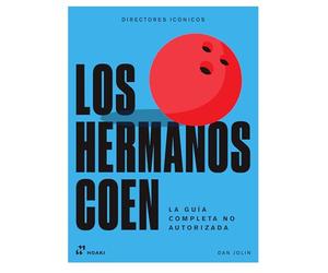 Directores icónicos: Los hermanos Coen: La guía completa no autorizada