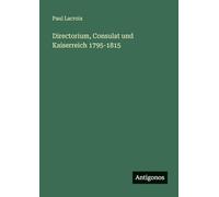 Directorium, Consulat und Kaiserreich 1795-1815