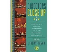 Directors Close Up 2: Interviews with Directors Nominated for Best Film by the Directors Guild of America: 2006-2012 - [Version Originale] Inconnu (Auteur)