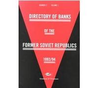 Directory of Banks of the Former Soviet Republics 1993/94
